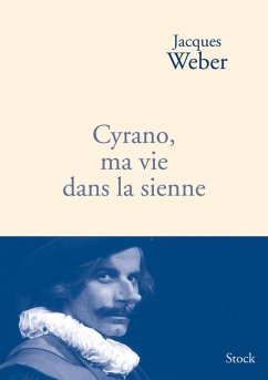 Cyrano, ma vie dans la sienne (eBook, ePUB) - Weber, Jacques
