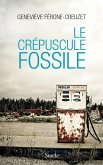 Le crépuscule fossile (eBook, ePUB)