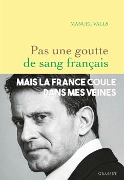 Pas une goutte de sang français (eBook, ePUB) - Valls, Manuel