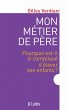 Mon métier de père (eBook, ePUB) - Bild 1