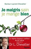 Je maigris sain, je mange bien (eBook, ePUB)