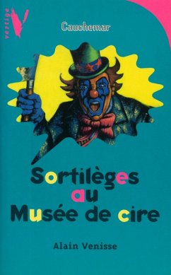 Sortilèges au Musée de cire (eBook, ePUB) - Venisse, Alain