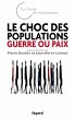 Le choc des populations : guerre ou... - Bild 1