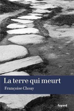 La terre qui meurt (eBook, ePUB) - Choay, Françoise