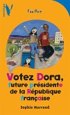 Votez Dora - Future Présidente de la République Française (eBook, ePUB)