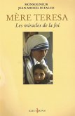 Mère Teresa ou les miracles de la foi (eBook, ePUB)