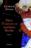 Dieu, l'Univers et madame Berthe (eBook, ePUB)