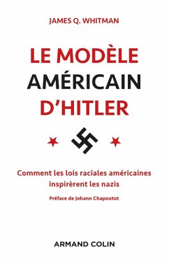 Le modèle américain d'Hitler (eBook, ePUB) - Whitman, James Q.