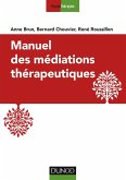 Manuel des médiations thérapeutiques - 2e éd. (eBook, ePUB)