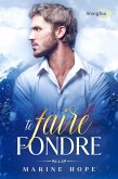 Te Faire Fondre (eBook, ePUB) Te Faire Fondre (eBook, ePUB)