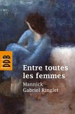 Entre toutes les femmes (eBook, ePUB)