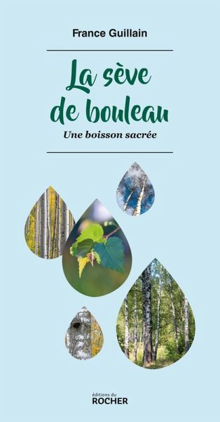 La sève de bouleau (eBook, ePUB) La sève de bouleau (eBook, ePUB)