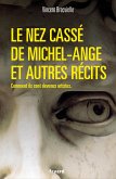 Le nez cassé de Michel-Ange et autres récits (eBook, ePUB)