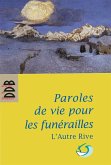 Paroles de vie pour les funérailles (eBook, ePUB)