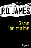 Sans les mains (eBook, ePUB)