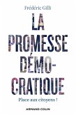 La promesse démocratique (eBook, ePUB) La promesse démocratique (eBook, ePUB)