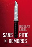 Sans pitié, ni remord (eBook, ePUB)