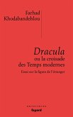 Dracula ou la croisade des temps modernes (eBook, ePUB)