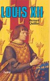 Louis XII (eBook, ePUB) Louis XII (eBook, ePUB)