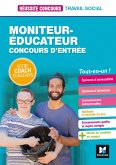 Réussite Concours - Moniteur-éducateur - Concours d'entrée - Catégorie B - Préparation complète (eBook, ePUB)
