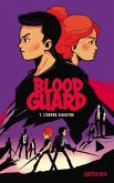 Blood Guard 1 - L'Ordre sinistre (eBook, ePUB) Blood Guard 1 - L'Ordre sinistre (eBook, ePUB)