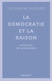 La démocratie et la raison (eBook, ePUB)