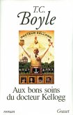 Aux bons soins du Dr Kellogg (eBook, ePUB) Aux bons soins du Dr Kellogg (eBook, ePUB)