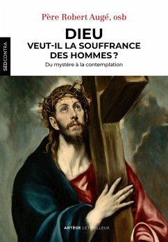 Cover Dieu veut-il la souffrance des hommes ? (eBook, ePUB)