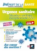 Métiers de la santé - Urgence sanitaire, situation sanitaire exceptionnelle (SSE) (eBook, ePUB) Métiers de la santé - Urgence sanitaire, situation sanitaire exceptionnelle (SSE) (eBook, ePUB)