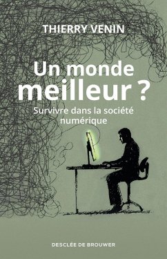 Un monde meilleur ? (eBook, ePUB) - Thierry, Venin