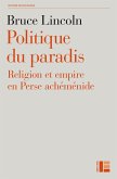 Politique du paradis (eBook, ePUB)