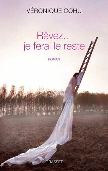 Rêvez... je ferai le reste (eBook, ePUB) Rêvez... je ferai le reste (eBook, ePUB)