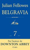 Feuilleton Belgravia épisode 7 (eBook, ePUB) Feuilleton Belgravia épisode 7 (eBook, ePUB)