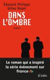 Dans l'ombre : le roman qui a inspiré la série évènement sur France TV (eBook, ePUB) Dans l'ombre : le roman qui a inspiré la série évènement sur France TV (eBook, ePUB)