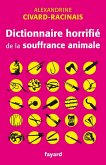 Dictionnaire horrifié de la souffrance animale (eBook, ePUB) Dictionnaire horrifié de la souffrance animale (eBook, ePUB)