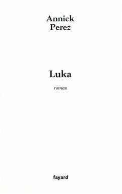 Luka (eBook, ePUB) - Perez, Annick