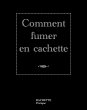 Comment fumer en cachette (eBook, ePUB) - Bild 1