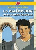La malédiction de la Sainte-Chapelle (eBook, ePUB) La malédiction de la Sainte-Chapelle (eBook, ePUB)