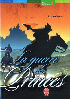 La guerre des princes (eBook, ePUB) - Merle, Claude