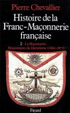 Histoire de la Franc-Maçonnerie française (eBook, ePUB)