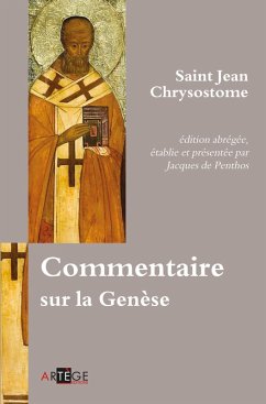 Commentaire sur la Genèse (eBook, ePUB) - Le Goff, Jacques; Saint Jean Chrysostome