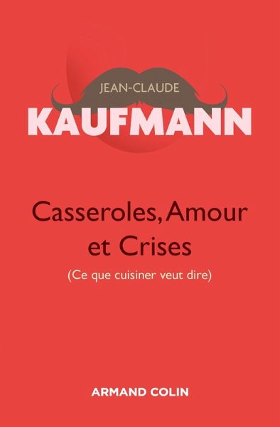 Casseroles, Amour et Crises - 2e édition (eBook, ePUB) Casseroles, Amour et Crises - 2e édition (eBook, ePUB)