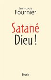 Satané Dieu (eBook, ePUB) Satané Dieu (eBook, ePUB)
