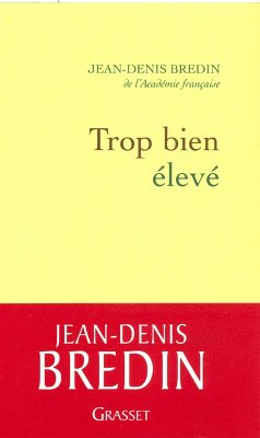 Trop bien élevé (eBook, ePUB) - Bredin, Jean-Denis