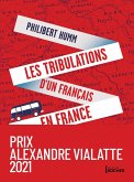 Les tribulations d'un Français en France (eBook, ePUB) Les tribulations d'un Français en France (eBook, ePUB)
