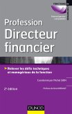 Profession Directeur financier - 2e éd. (eBook, ePUB) Profession Directeur financier - 2e éd. (eBook, ePUB)