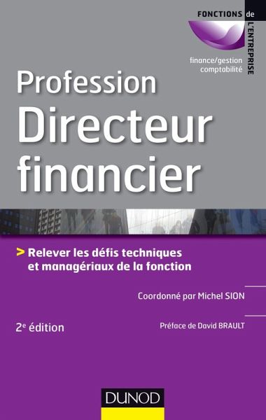 Profession Directeur financier - 2e éd. (eBook, ePUB) Profession Directeur financier - 2e éd. (eBook, ePUB)