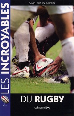 Les Incroyables du rugby (eBook, ePUB) - Lauduique-Hamez, Sylvie