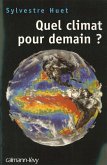 Quel climat pour demain ? (eBook, ePUB) Quel climat pour demain ? (eBook, ePUB)
