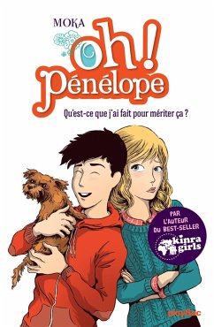 Oh ! Pénélope - Qu'est-ce que j'ai fait pour mériter ça ? - Tome 7 (eBook, ePUB) - Moka